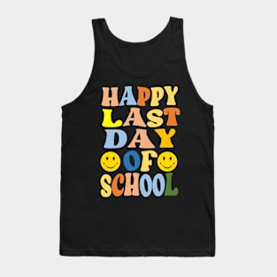 Happy Last Day Of School Tank Top